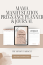 Mama Manifestation Pregnancy Planner & Journal